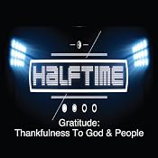 Gratitude: Thankfulnes to God and People | [Rick McDaniel]