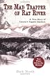 The Mad Trapper of Rat River: A True Story of Canada's Biggest Manhunt