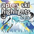 Apres Ski Highlights 2012