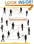 Communicate!