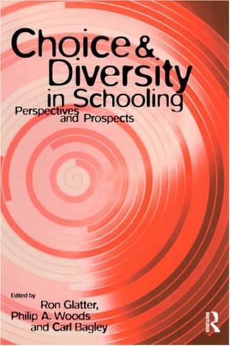 Choice and Diversity in Schooling: Perspectives and Prospects (Self-Development for Managers)