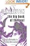 The Big Book of the Soul: Rational Spirituality For The Twenty-First Century