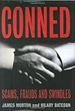 Conned : scams, frauds and swindles