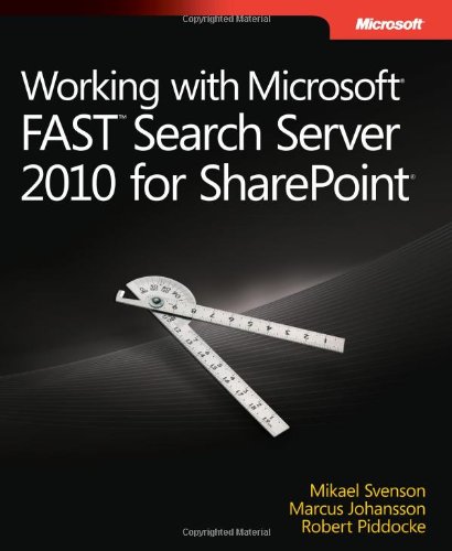 Working with Microsoft FAST Search Server 2010 for SharePoint