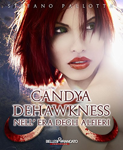 Candya Dehawkness nell'era degli Alfieri (La Trilogia dell'Alfiere) (Italian Edition)