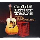 Cold & Bitter Tears: Songs of Ted Hawkins