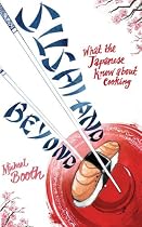 Sushi and Beyond: What the Japanese Know About Cooking