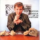 Mertens: Strategie De La Ruptu