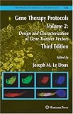 Gene Therapy Protocols: Volume 2: Design and Characterization of Gene Transfer Vectors (Methods in Molecular Biology)