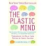 The Plastic Mind de Sharon Begley