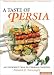 Books : A Taste of Persia: An Introduction to Persian Cooking [TASTE OF PERSIA 2/E]