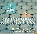 I AM Wishes Fulfilled Meditation