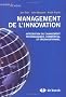 Management de l'innovation : Int�gration du changement technologique, commercial et organisationnel