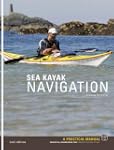 Sea Kayak Navigation: A Practical Man...