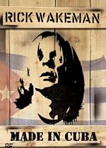 Rick Wakeman - Made In Cuba