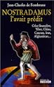 Nostradamus l'avait pr�dit 