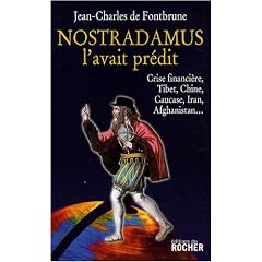 Nostradamus l'avait pr�dit : Crise financi�re, Tibet, Chine, Caucase, Iran, Afghanistan...
