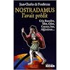 Nostradamus l'avait pr�dit : Crise financi�re, Tibet, Chine, Caucase, Iran, Afghanistan...