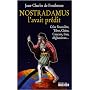 Nostradamus l'avait prédit : Crise financière, Tibet, Chine, Caucase, Iran, Afghanistan...