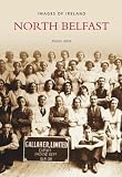 Review The History Press LTD  / Images of North Belfast (Images of Ireland) (Images of Ireland) (Images of Ireland)