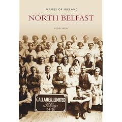 Images of North Belfast (Images of Ireland)