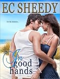 In Good Hands (A contemporary romance)