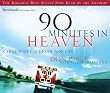 90 Minutes in Heaven: A True Story of Life and Death