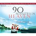 90 Minutes in Heaven: A True Story of Life and Death by Don Piper and Cecil Murphey