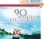 90 Minutes in Heaven: A True Story of Life and Death
