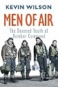 Men Of Air: The Doomed Youth Of Bomber Command: The Doomed Youth of Bomber Command