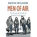 Men Of Air: The Doomed Youth Of Bomber Command