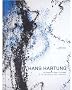 Hans Hartung: In the Beginning There Was Lightning/ In Principio Era Il Fulmine