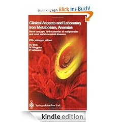 Clinical Aspects and Laboratory. Iron Metabolism, Anemias: Novel concepts in the anemias of malignancies and renal and rheumatoid diseases