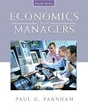 Economics for Managers (2nd Edition) Second (2nd) Edition By Paul G. Farnham