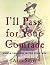 I'll Pass For Your Comrade: Women Soldiers in the Civil War