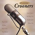 Classic Crooners Volume 1