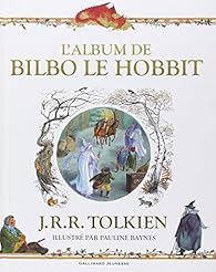 L Album De Bilbo Le Hobbit Adieu A La Terre Du Milieu Babelio