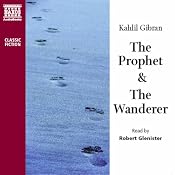 The Prophet & The Wanderer | [Kahlil Gibran]