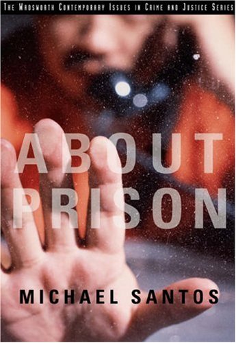 About Prison (Wadsworth Contemporary Issues in Crime and Justice)