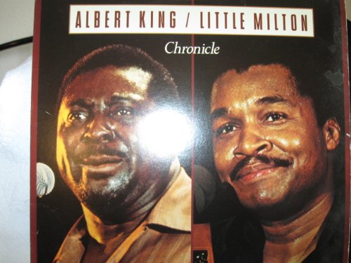 Albert King - Little Milton - Chronicle - Zortam Music
