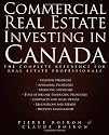 Commercial Real Estate Investing in Canada: The Complete Reference for Real Estate Professionals