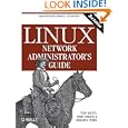 Linux Network Administrator's Guide