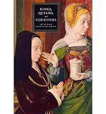 Kings, queens, and courtiers : art in early Renaissance France