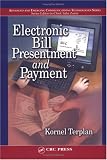 Electronic Bill Presentment and Payment