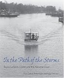 In the Path of the Storms: Bayou La Batre, Coden, and the Alabama Coast