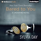 Bared to You: A Crossfire Novel, Book 1 | [Sylvia Day]