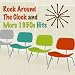 Rock Around The Clock and More 1950s Hits