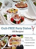 Guilt Free Party Recipes