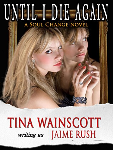 Until I Die Again (Soul Change Novel)