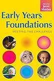 Early years foundations : meeting the challenge
